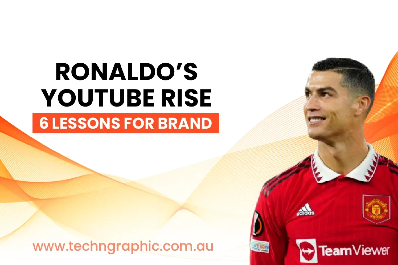 Ronaldo’s Rapid YouTube Rise – 6 Lessons for Brands