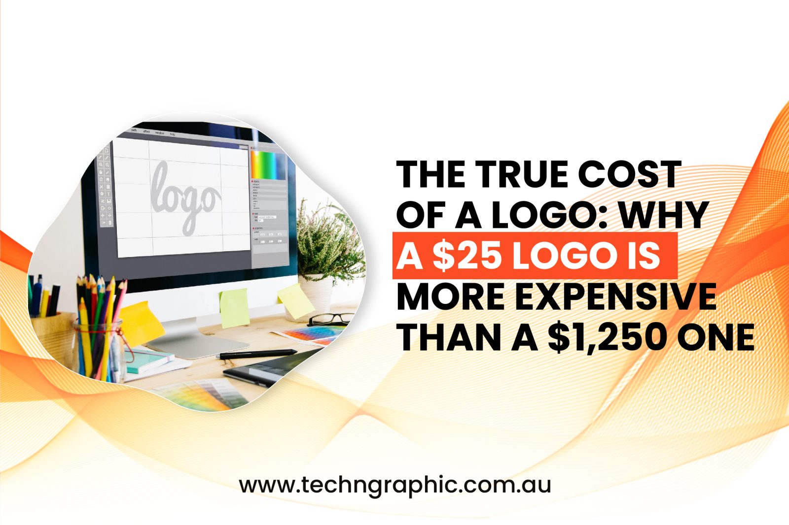 The True Cost of a Logo: Why a $25 Logo is More Expensive Than a $1,250 One