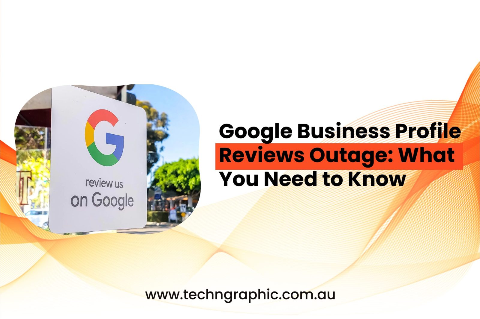 Google Business Profile Reviews Outage What You Need to Know-01