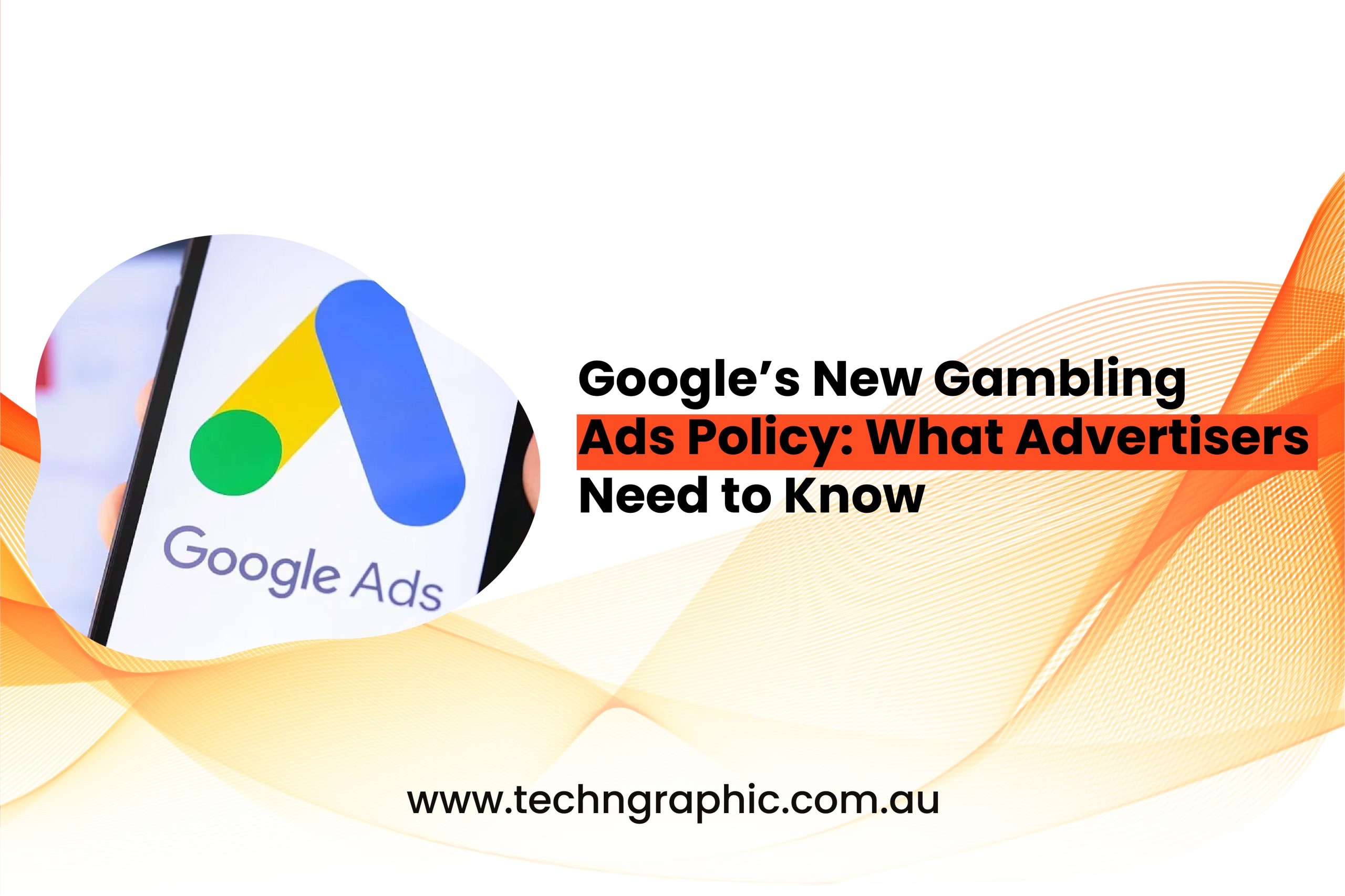 Google’s New Gambling Ads Policy What Advertisers Need to Know-01