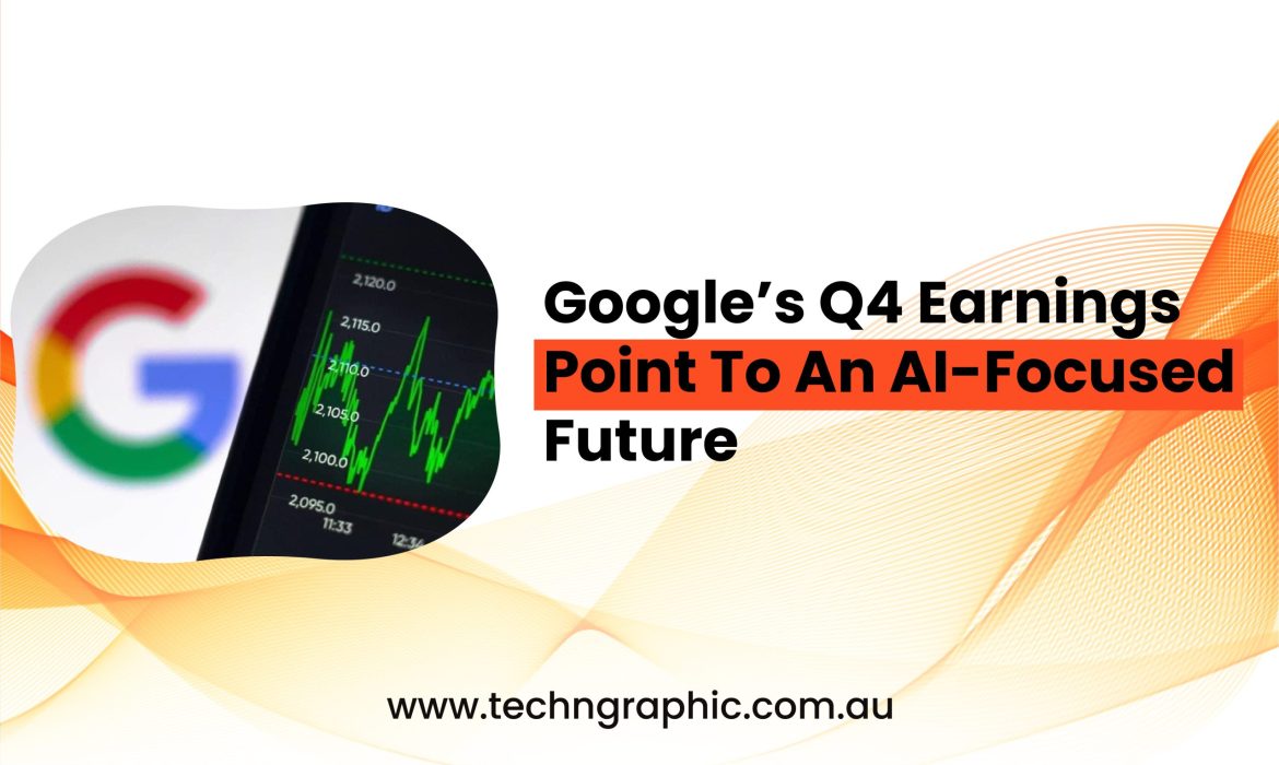 Google’s Q4 Earnings Point To An AI-Focused Future-01