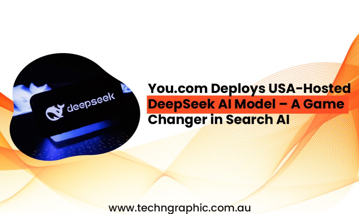 You.com Deploys USA-Hosted DeepSeek AI Model – A Game Changer in Search AI