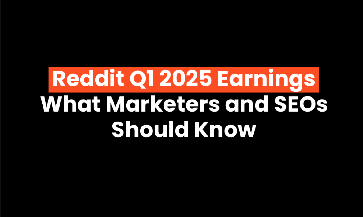 Reddit Q1 2025 Earnings What Marketers and SEOs Should Know
